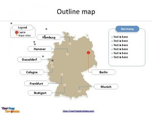 Outline map Legend Germany Capital Major cities Text