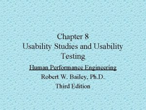 Chapter 8 Usability Studies and Usability Testing Human