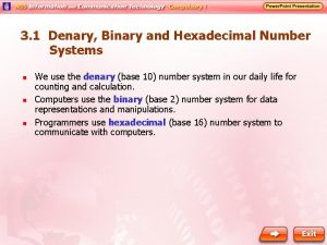 3 1 Denary Binary and Hexadecimal Number Systems