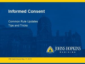 Informed Consent Common Rule Updates Tips and Tricks