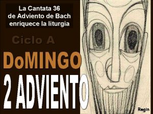 La Cantata 36 de Adviento de Bach enriquece