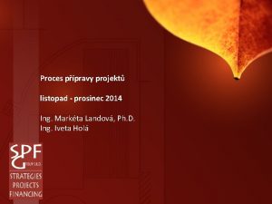 Proces ppravy projekt listopad prosinec 2014 Ing Markta