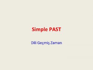 Simple PAST Dili Gemi Zaman Simple past gemi