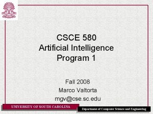 CSCE 580 Artificial Intelligence Program 1 Fall 2008