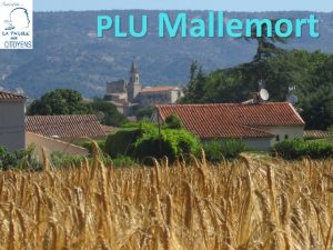 PLU Mallemort PLU Mallemort Quel avenir pour Mallemort