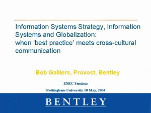 Information Systems Strategy Information Systems and Globalization when
