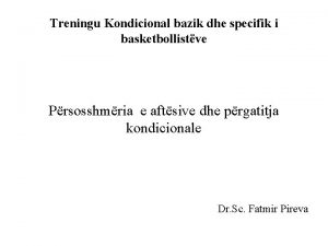 Treningu Kondicional bazik dhe specifik i basketbollistve Prsosshmria