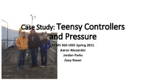 Case Study Teensy Controllers and Pressure ATMS 360