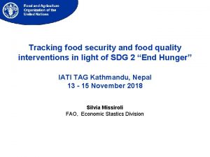 Tracking food security and food quality interventions in