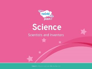 Science Scientists and Inventors Year One Science Year