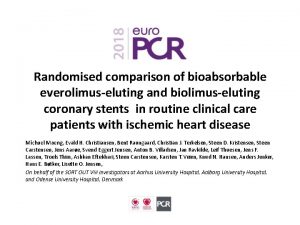 Randomised comparison of bioabsorbable everolimuseluting and biolimuseluting coronary