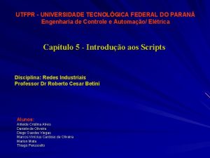 UTFPR UNIVERSIDADE TECNOLGICA FEDERAL DO PARAN Engenharia de
