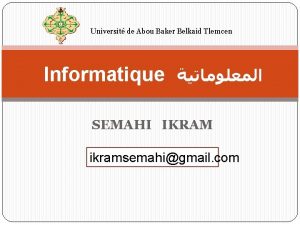 Universit de Abou Baker Belkaid Tlemcen Informatique SEMAHI