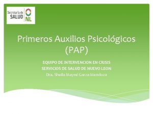 Primeros Auxilios Psicolgicos PAP EQUIPO DE INTERVENCION EN