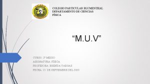 COLEGIO PARTICULAR BLUMENTHAL DEPARTAMENTO DE CIENCIAS FSICA M