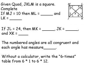 Given Quad JKLM is a square Complete If