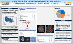 Imaging Characteristics of MethamphetamineAssociated Ischemic Strokes Nhayoung Hwang