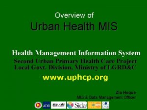 Overview of Urban Health MIS Health Management Information