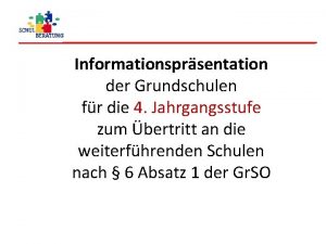 Informationsprsentation der Grundschulen fr die 4 Jahrgangsstufe zum