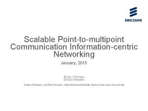 Scalable Pointtomultipoint Communication Informationcentric Networking January 2015 Brje