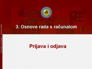 Informatika i raunalstvo strukovne kole 3 Osnove rada