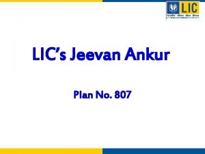 LICs Jeevan Ankur Plan No 807 LICs Jeevan