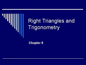 Right Triangles and Trigonometry Chapter 8 8 1