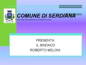 COMUNE DI SERDIANA Presa datto della ripartizione dei