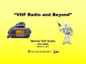 VHF Radio and Beyond Marine VHF Radio Dan