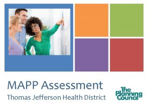 MAPP Assessment Thomas Jefferson Health District Established in