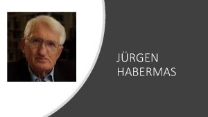 JRGEN HABERMAS BERSICHT SEINES LEBENS 18 06 1929