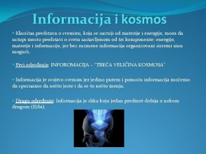 Informacija i kosmos Klasina predstava o svemiru koja