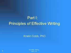 Part I Principles of Effective Writing Kristin Cobb