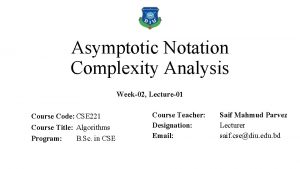 Asymptotic Notation Complexity Analysis Week02 Lecture01 Course Code