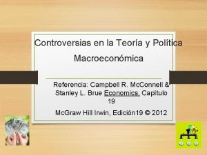 Controversias en la Teora y Poltica Macroeconmica Referencia