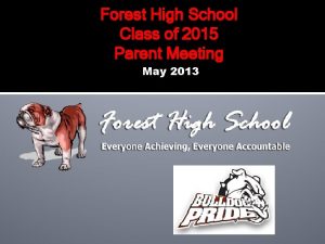 Forest High School Class of 2015 Parent Meeting