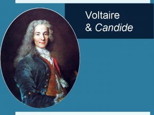 Voltaire Candide Background Voltaire 1694 1778 One of