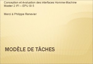 Conception et valuation des interfaces HommeMachine Master 2