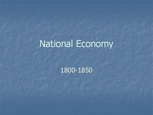 National Economy 1800 1850 Population Growth 1790 1860