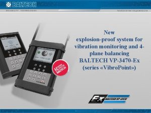 New explosionproof system for vibration monitoring and 4