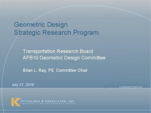 Geometric Design Strategic Research Program Transportation Research Board