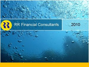 RR Financial Consultants 2010 RR Financial Consultants Ltd