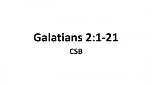 Galatians 2 1 21 CSB Paul Defends His