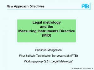 New Approach Directives Legal metrology and the Measuring