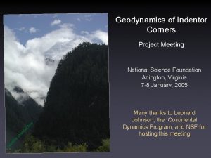 Geodynamics of Indentor Corners Project Meeting po ss