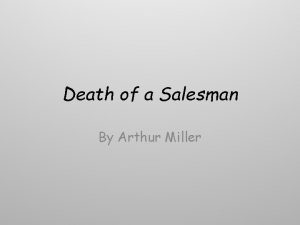 Death of a Salesman By Arthur Miller Literary