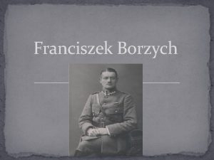 Franciszek Borzych Asp BORZYCH Franciszek 1890 1924 Syn