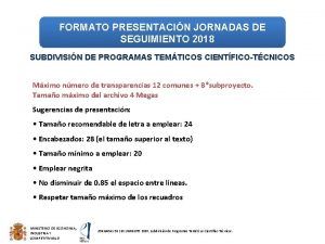 FORMATO PRESENTACIN JORNADAS DE SEGUIMIENTO 2018 SUBDIVISIN DE