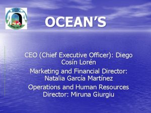 OCEANS CEO Chief Executive Officer Diego Cosn Lorn