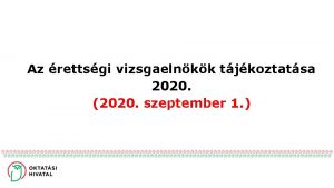 Az rettsgi vizsgaelnkk tjkoztatsa 2019 Az rettsgi vizsgaelnkk